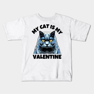 My Cat is My Valentine Kids T-Shirt